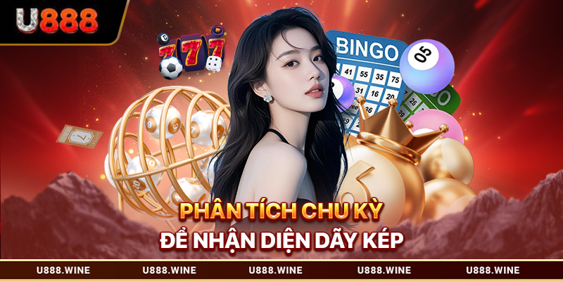 Phân tích chu kỳ để nhận diện dãy kép